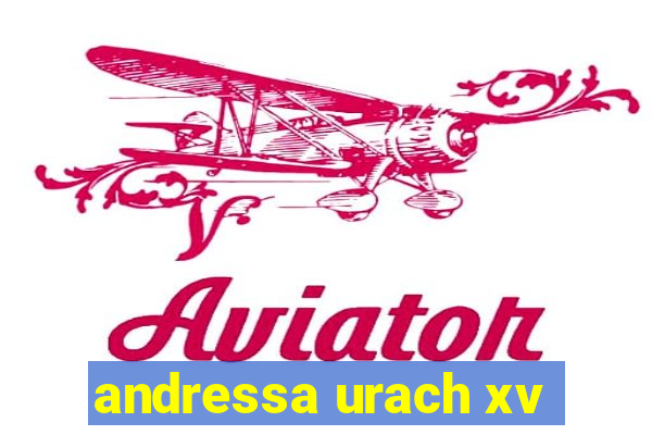 andressa urach xv